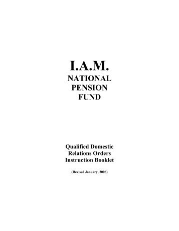 IAM National Pension Fund QDRO Instruction Booklet (PDF)