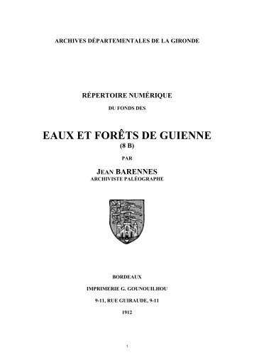 8 B Eaux et forÃªts de Guyenne - Archives dÃ©partementales de la ...