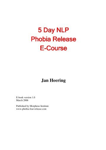 Jan Heering - Eliminate Phobia and Fear Now - with Ease