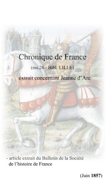 Chronique de France - ms de Lille - Sainte Jeanne d'Arc