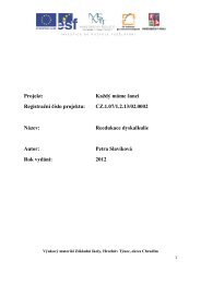 Projekt: Každý máme šanci Registrační číslo projektu: CZ.1.07/1.2 ...