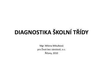 DIAGNOSTIKA Å KOLNÃ TÅÃDY