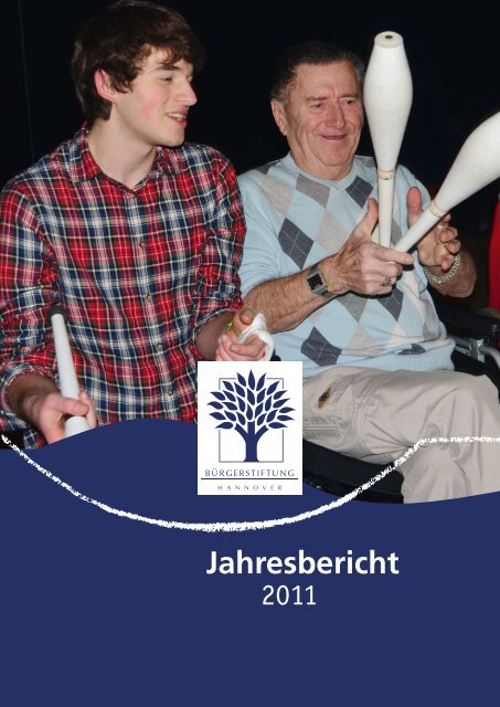 Jahresbericht 2011 - Bürgerstiftung Hannover