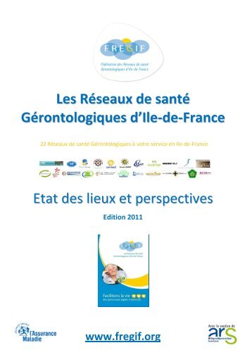 Réseaux de santé gérontologiques: état des lieux et ... - Fregif