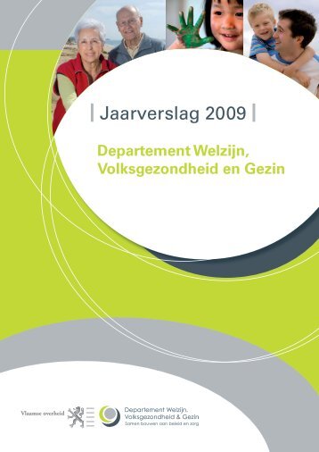 | Jaarverslag 2009 | - Welzijn, Volksgezondheid en Gezin ...