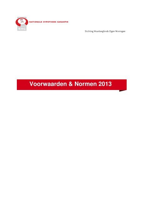 Voorwaarden & Normen 2013 - Voorwaarden en Normen - NHG