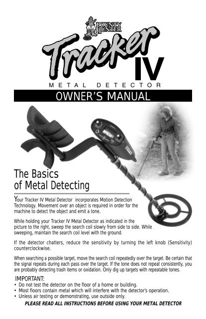 OWNER'S MANUAL The Basics of Metal Detecting