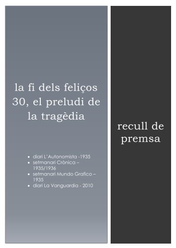 la fi dels feliços 30, el preludi de la tragèdia recull de premsa