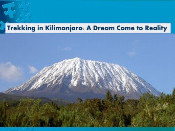 Trekking in Kilimanjaro: A Dream Come to Reality