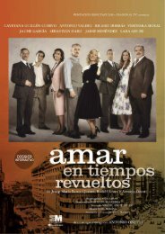 Amar en tiempos revueltos - Dossier de prensa - Publiescena