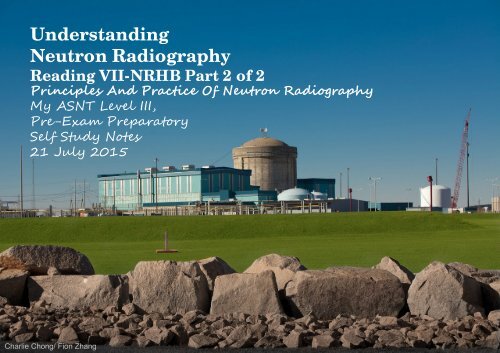 Understanding Neutron Radiography Reading VII-NRHB Part 2 of 2
