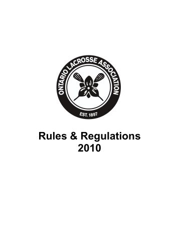 Rules & Regulations 2010 - Ontario Lacrosse Association