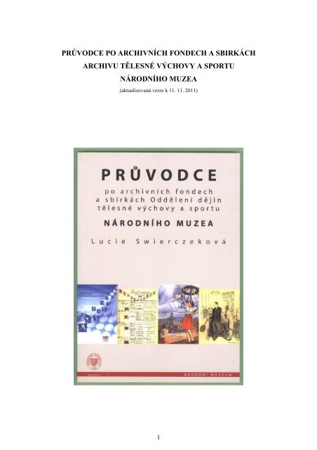 Průvodce po fondech a sbírkách ATVS - Národní muzeum