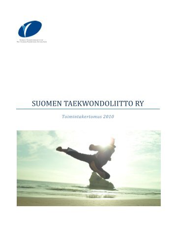 Toimintakertomus 2010 - Suomen Taekwondoliitto