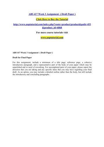 ABS 417 Week 3 Assignment  ( Draft Paper ) /Uoptutorial 
