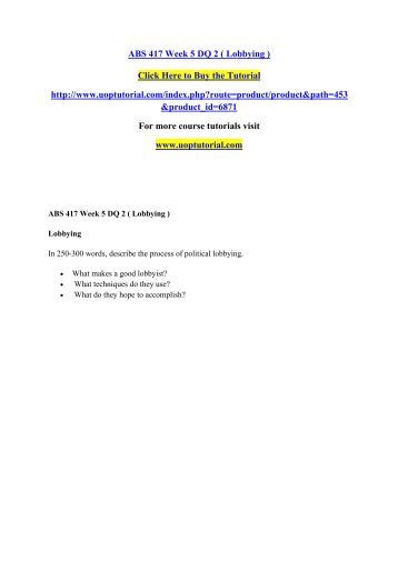 ABS 417 Week 5 DQ 2 ( Lobbying )/Uoptutorial 