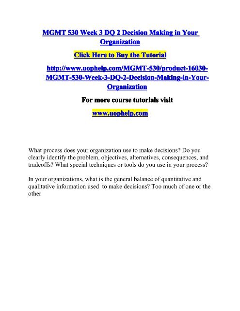 MGMT 530 Week 3 DQ 2 Decision Making in Your Organization