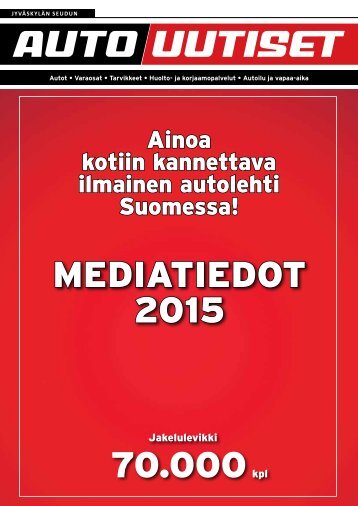 Jyväskylän seudun autouutiset MEDIATIEDOT 2015 70.000