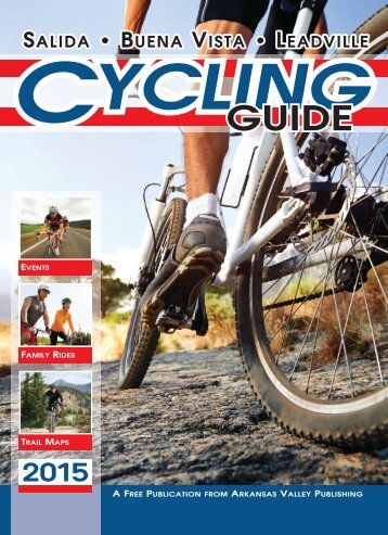 2015 Cycling Guide - Salida, CO - Buena Vista, CO - Leadville, CO