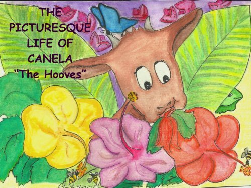 THE PICTURESQUE LIFE OF CANELA “The Hooves”
