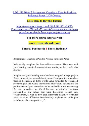 LDR 531 Week 2 Assignment Creating a Plan for Positive Influence Paper (UOP Course)/TutorialRank