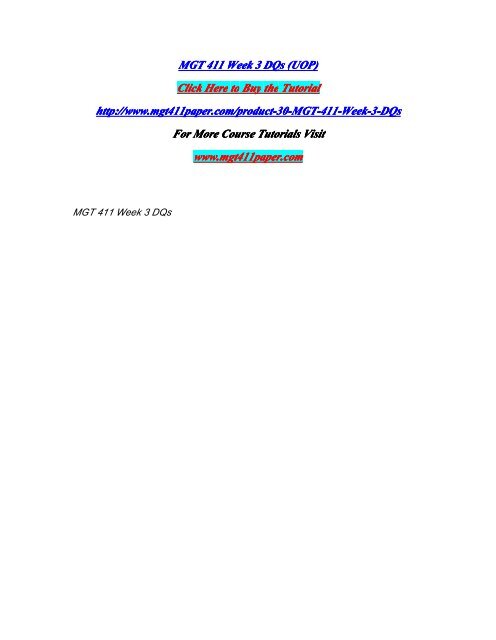 MGT 411 Week 3 DQs (UOP)/MGT411paperdotcom