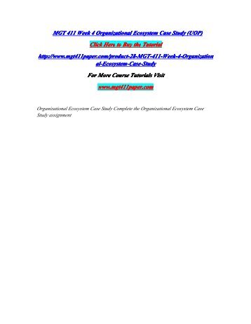 MGT 411 Week 4 Organizational Ecosystem Case Study (UOP)/MGT411paperdotcom