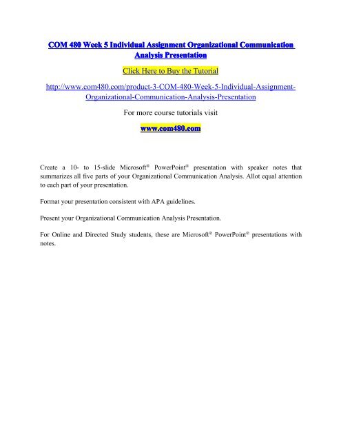  COM 480 Week 5 Individual Assignment Organizational Communication Analysis Presentation / com480dotcom
