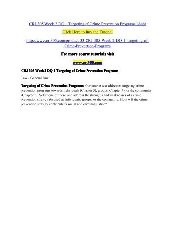 CRJ 305 Week 2 DQ 1 Targeting of Crime Prevention Programs (Ash) / crj305dotcom