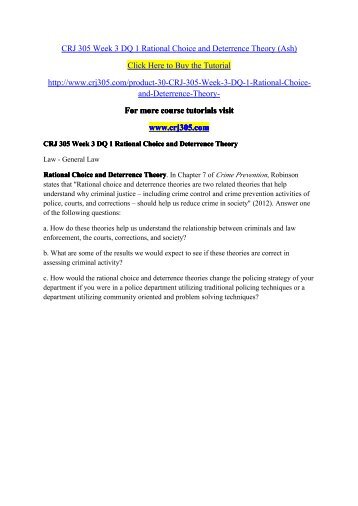 CRJ 305 Week 3 DQ 1 Rational Choice and Deterrence Theory (Ash) / crj305dotcom