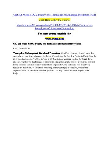 CRJ 305 Week 3 DQ 2 Twenty-five Techniques of Situational Prevention (Ash) / crj305dotcom