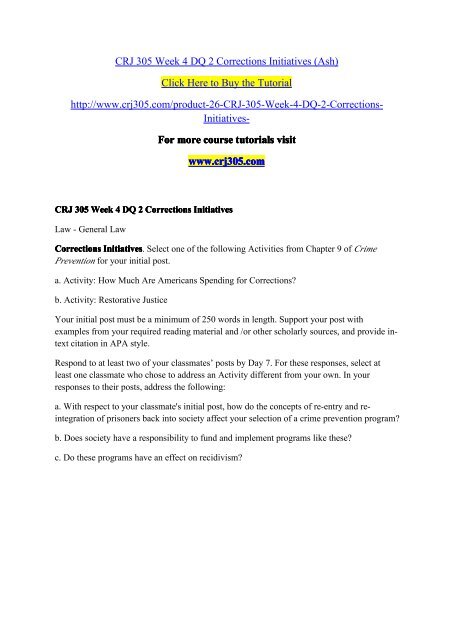 CRJ 305 Week 4 DQ 2 Corrections Initiatives (Ash)/ crj305dotcom