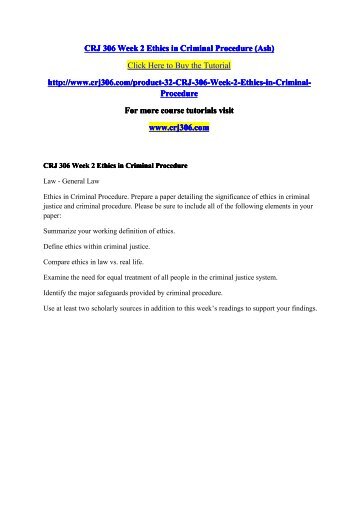 CRJ 306 Week 2 Ethics in Criminal Procedure (Ash) / crj306dotcom