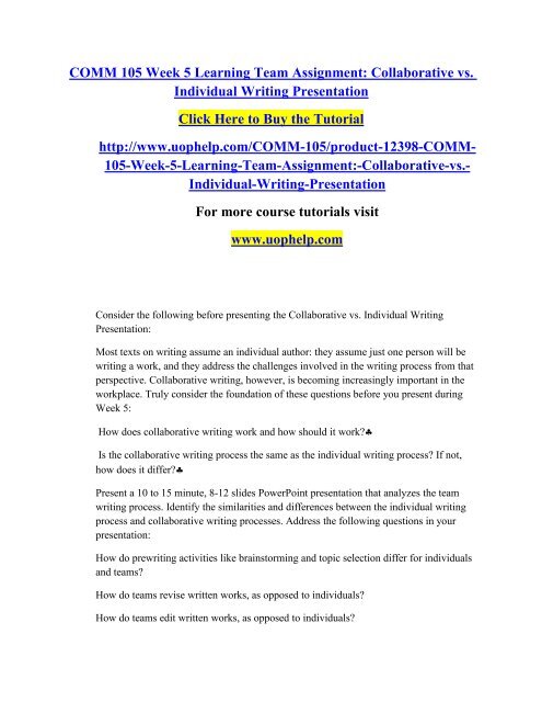 COMM 105 Week 5 Learning Team Assignment Collaborative vs. Individual ...