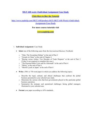 mgt 448 week 5 nike debate “nike: the sweatshop debate” at the end of part 2 mgt 448 week 5 learning team assignment final global business plan paper. mgt 448 week 5 nike debate “nike: the sweatshop debate” at the end of part 2 mgt 448 week 5 learning team assignment final global business plan paper.