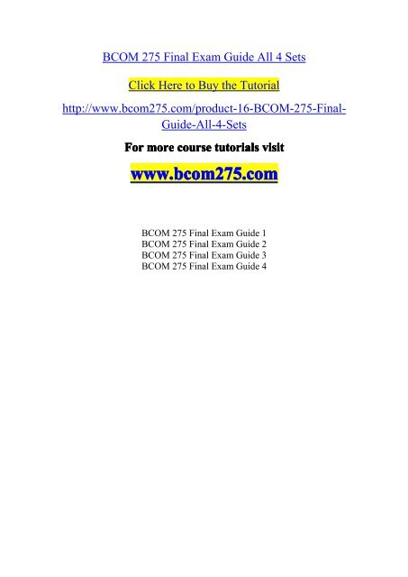 BCOM 275 Final Exam Guide All 4-bcom275dotcom