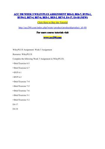 acc 290 week 2 wileyplus assignment Study flashcards on acc 290 week 2 wileyplus assignment at cramcom quickly memorize the terms, phrases and much more cramcom makes it easy to get the grade you want. acc 290 week 2 wileyplus assignment Study flashcards on acc 290 week 2 wileyplus assignment at cramcom quickly memorize the terms, phrases and much more cramcom makes it easy to get the grade you want.
