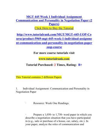 mgt 445 week 1 individual assignment Mgt 445 entire course for more course tutorials visit wwwuophelpcom mgt 445 week 1 individual assignment communication and personality in negotiation. mgt 445 week 1 individual assignment Mgt 445 entire course for more course tutorials visit wwwuophelpcom mgt 445 week 1 individual assignment communication and personality in negotiation.