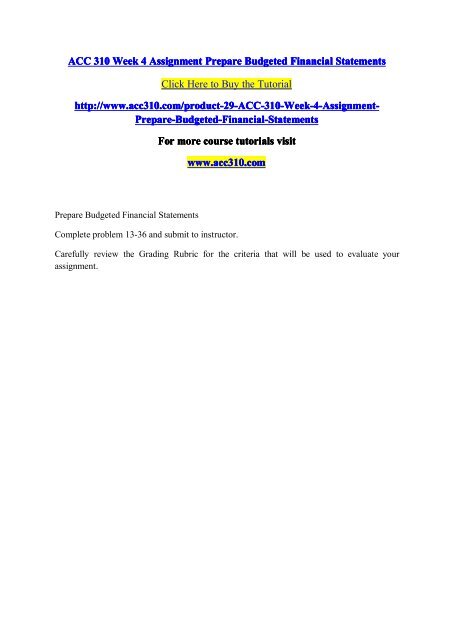 ACC 310 Week 4 Assignment Prepare Budgeted Financial Statements / acc310dotcom