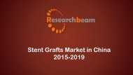 New Look into Stent Grafts Market in China 2015-2019