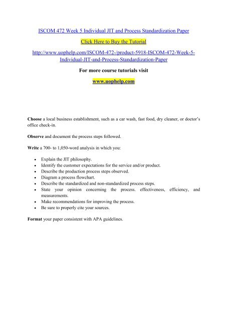 ISCOM 472 Week 5 Individual JIT and Process Standardization Paper/uophelp