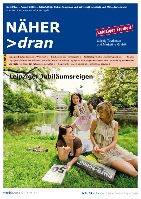 Download NÄHER dran, Nr. 28 / Juni 2010 - Leipzig Tourismus und ...