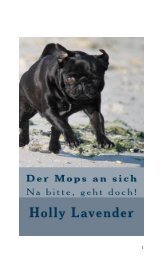 Der Mops an sich~ Na bitte, geht doch!