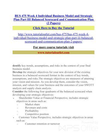 hhi strategic plan part 3 essay Please no plagiarism part 1 and 2 attached write a 1,050- to 1,400-word strategic objectives summary include your balanced scorecard and its impact on all stakeholders, and the communication planidentify key trends, assumptions, and risks in the context of your final business modeldevelop the strategic objectives for your new division of the existing business in a balanced scorecard format . hhi strategic plan part 3 essay Please no plagiarism part 1 and 2 attached write a 1,050- to 1,400-word strategic objectives summary include your balanced scorecard and its impact on all stakeholders, and the communication planidentify key trends, assumptions, and risks in the context of your final business modeldevelop the strategic objectives for your new division of the existing business in a balanced scorecard format .