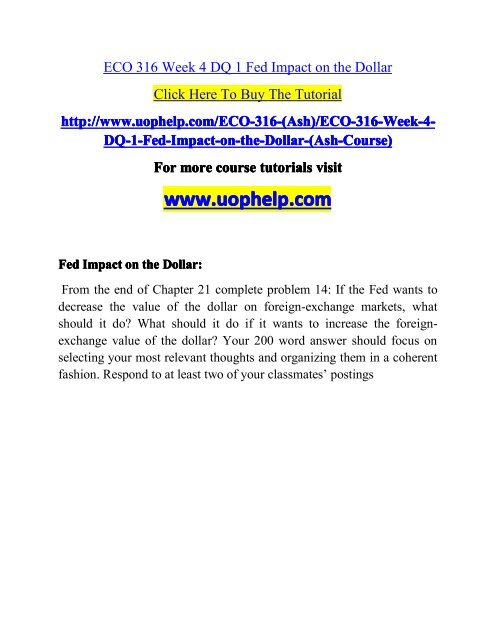 ECO 316 Week 4 DQ 1 Fed Impact on the Dollar