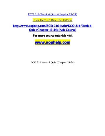 ECO 316 Week 4 Quiz (Chapter 19-24)/UOPHELP
