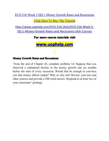 ECO 316 Week 5 DQ 1 Money Growth Rates and Recessions/UOPHELP