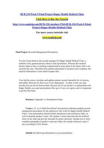 HCR 210 Week 9 Final Project Happy Health Medical Clinic/UOPHELP