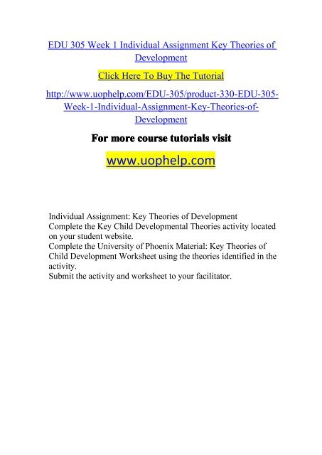 EDU 305 Week 1 Individual Assignment Key Theories of Development/UOPHELP
