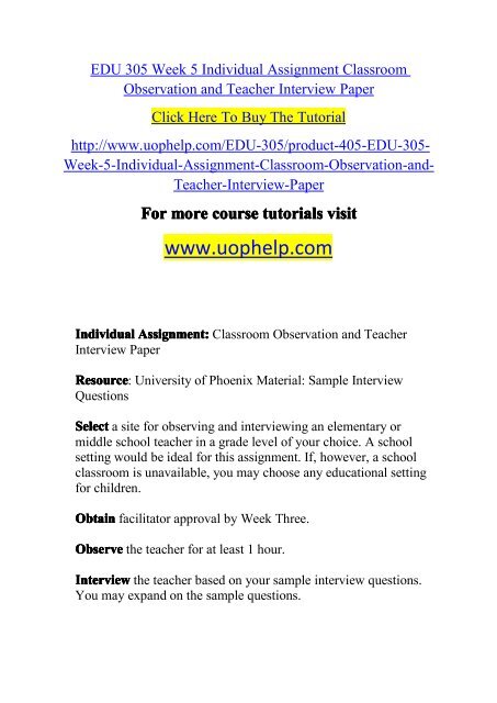 EDU 305 Week 5 Individual Assignment Classroom Observation and Teacher Interview Paper/UOPHELP